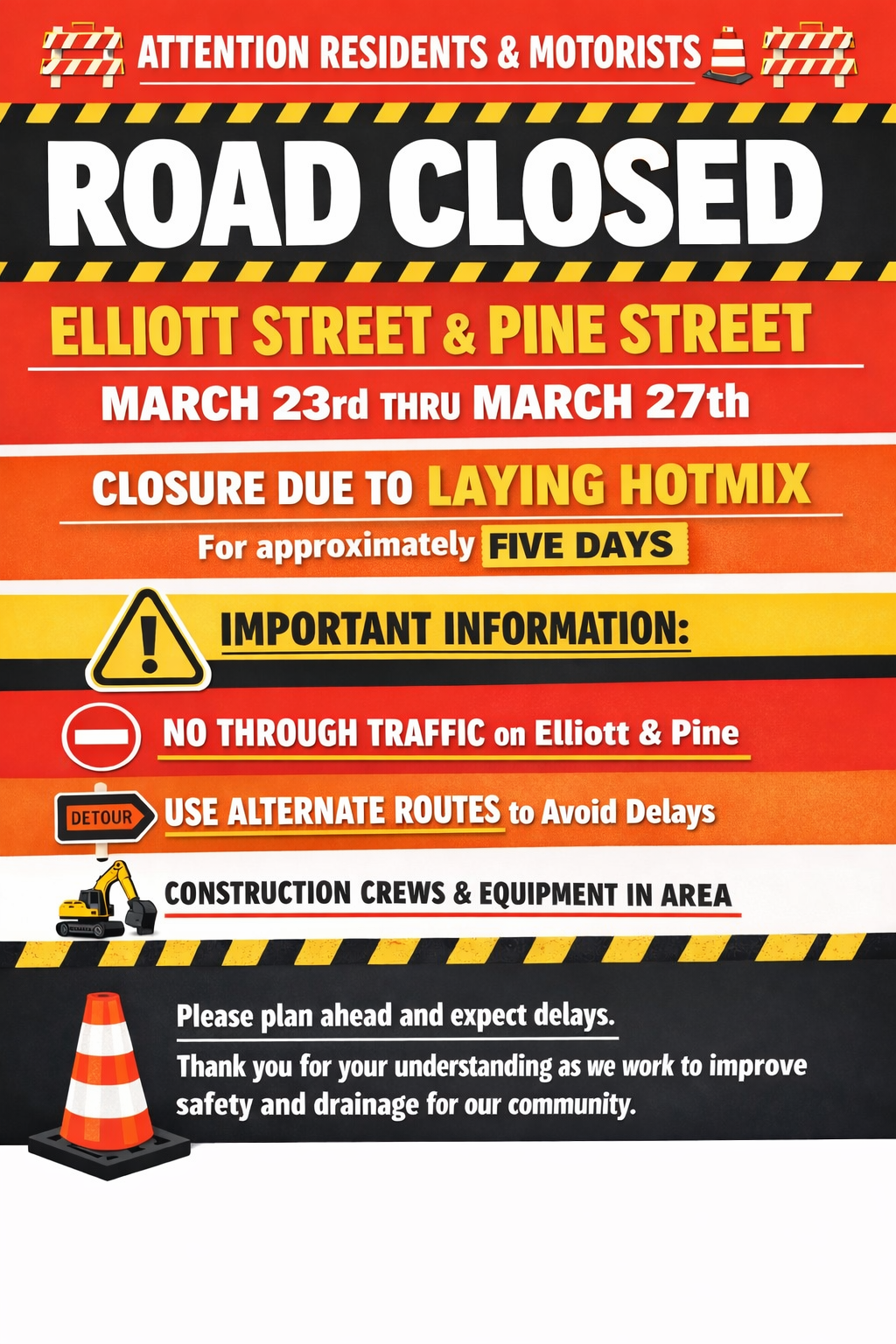 Street maintenance on Elliott St and Pine St.